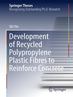 cover image of Development of Recycled Polypropylene Plastic Fibres to Reinforce Concrete
